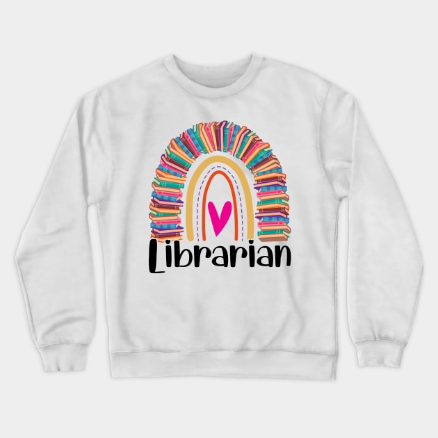 Cute Librarian Rainbow With Books Library Crewneck Sweatshirt by White Martian